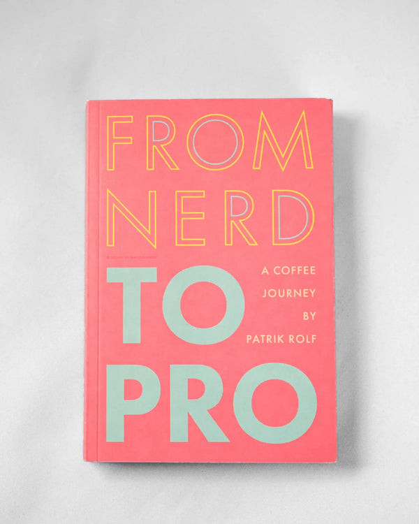 From Nerd To Pro - a coffee journey