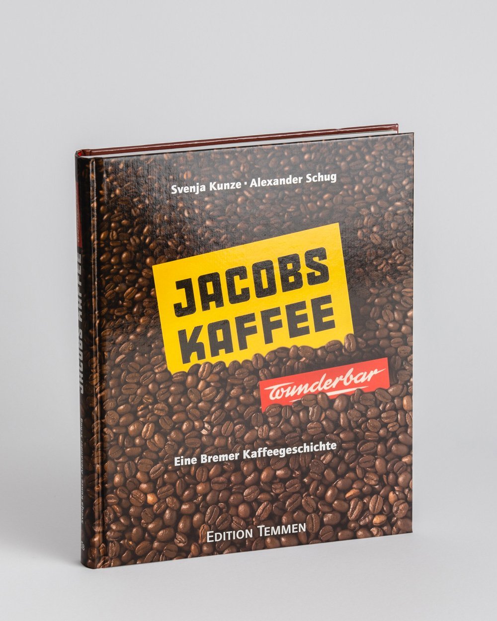 Jacobs Kaffee ... wunderbar! | Buch Johann Jacobs Haus - Johann Jacobs Haus